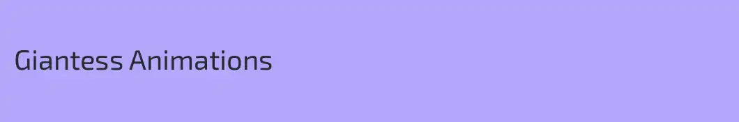 Giantess Animations